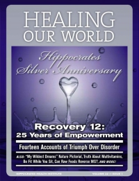 Recovery 12: 25 Years of Empowerment - Fourteen Accounts of Triumphs Over Disorder