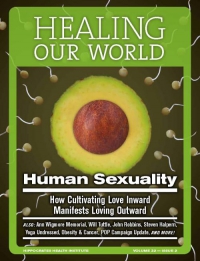 Human Sexuality - How Cultivating Love Inward Manifests Loving Outward
